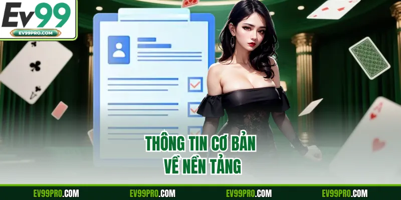 Thông tin cơ bản về nền tảng